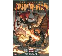Superior Spider-Man - Volume 3: No Escape (Marvel Now)