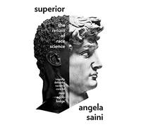 Superior: The Return of Race Science