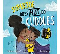 SuperJoe Does NOT Do Cuddles