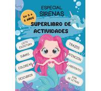 Superlibro de actividades Especial Sirenas: Leo, escribo, cuento, coloreo y mucho más