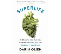 SuperLife, Darin Olien, Paperback