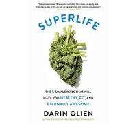 SuperLife: The 5 Simple Fixes That Will Make You Health - Paperback NEW Darin Ol