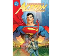 Superman: Action Comics Vol. 1 : Boy of Steel