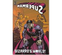 Superman: Bizarro's World