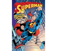 Superman: City of Tomorrow Compendium – DC Comics