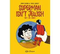 Superman isn't Jewish (but I am...kinda)