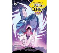 Superman Lois & Clark 2: Doom Rising