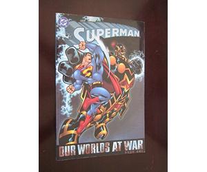 Superman: Our Worlds at War (Superman (Graphic Novels))