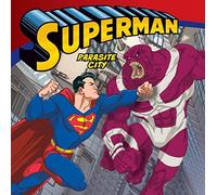 Superman: Parasite City (Superman Classic)