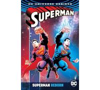Superman Reborn. Rebirth (Superman Reborn: Dc Universe Rebirth)