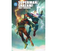 Superman/Shazam!: First Thunder