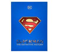 Superman: The Definitive History – Insight Editions