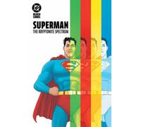 Superman: The Kryptonite Spectrum