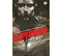 Superman: The Last Son: The Deluxe Edition | Hardback