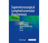 Supermicrosurgical Lymphaticovenular Anastomosis