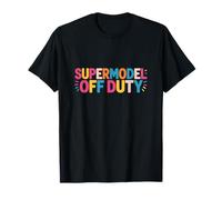 Supermodel Off Duty Funny Model Costume T-Shirt