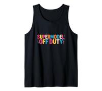 Supermodel Off Duty Funny Model Costume Tank Top