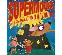 Supermouse and the Volcano of Doom