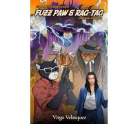 Supernatural Adventures of Fuzz Paw & Rag-Tag: Codename Sneakers