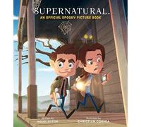 Supernatural: An Official Spooky Picture Book
