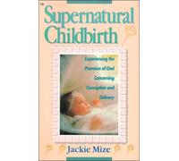 Supernatural Childbirth