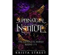 Supernatural Institute: The Complete Series (Books 1-4)