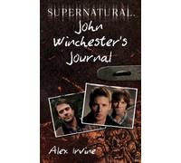 Supernatural: John Winchester's Journal