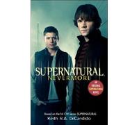 Supernatural: Nevermore by Keith R.A. DeCandido (English) Paperback Book