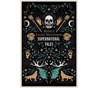 Supernatural Tales : Fully Annotated Edition