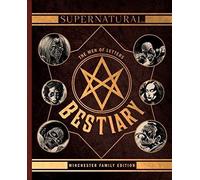 Supernatural - The Men of Letters Bestiary Winchester Family Edition