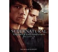 Supernatural: The Official Companion Season 3 (Supernatural) by Nicholas Knight (27-Feb-2009) Paperback