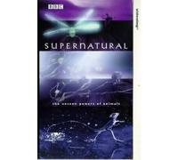 Supernatural: The Unseen Powers of Animals [VHS]