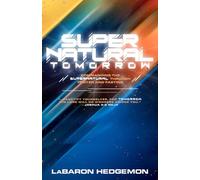 SUPERNATURAL TOMORROW: Commanding the Supernatural Through Fasting & Prayer