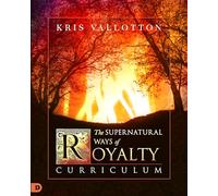Supernatural Ways of Royalty Curriculum, The