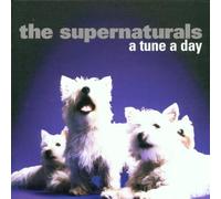 Supernaturals,the - A Tune a Day