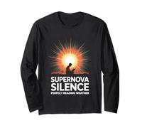 Supernova Silence Perfect Reading Weather Astronomy Bookworm Long Sleeve T-Shirt