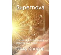Supernova: The Line of Life that Glows Between Two Times
