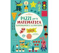 Supernumeri e ultraforme - Pazzi per la matematica