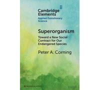 Superorganism : Toward a New Social Contract for Our Endangered Species