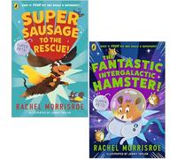 Superpets Series 2 Books Collection Set By Rachel Morrisroe (Supersausage to the rescue! & The Fantastic Intergalactic Hamster!)