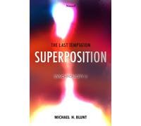 SUPERPOSITION: Synchronicity 2 - The Last Temptation: A surreal scavenger hunt amidst truth, memory, and the longing for human connection.
