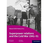 Edexcel GCSE History (9-1): Superpower relations and the Cold War 1941-91 Student Book