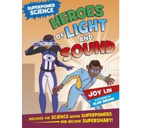Superpower Science: Heroes of Light and Sound