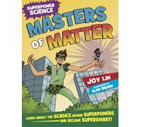 Superpower Science: Masters of Matter