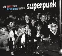 Superpunk - Die Seele des Menschen Unter Superpunk [VINYL]