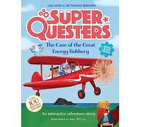 SuperQuesters: The Case of the Great Energy Robbery: (SuperQuesters 3)