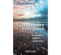 Supersensory Perception: Foundations, Methods, Applications