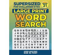 SUPERSIZED FOR CHALLENGED EYES, Book 31: Super Large Print Word Search Puzzles (SUPERSIZED FOR CHALLENGED EYES Super Large Print Word Search Puzzles)