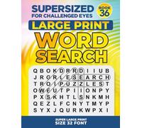 SUPERSIZED FOR CHALLENGED EYES, Book 36: Super Large Print Word Search Puzzles (SUPERSIZED FOR CHALLENGED EYES Super Large Print Word Search Puzzles)