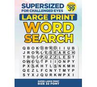 SUPERSIZED FOR CHALLENGED EYES, Book 39: Super Large Print Word Search Puzzles (SUPERSIZED FOR CHALLENGED EYES Super Large Print Word Search Puzzles)